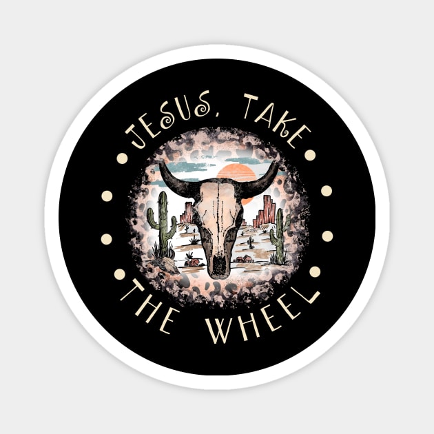 Jesus Take the Wheel Bull Skull Desert Magnet by KatelynnCold Brew